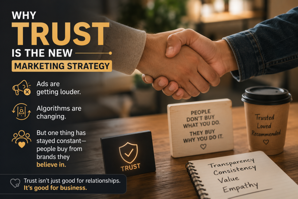 Why Trust Is the New Marketing Strategy