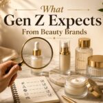 What Gen Z Really Expects From Beauty Brands