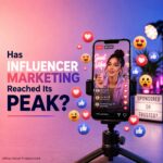 Has Influencer Marketing Reached Its Peak?